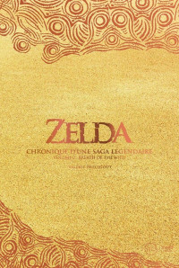 Valérie Précigout — Zelda : Chronique d'une saga légendaire Volume 2 Breath of the Wild