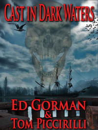 Tom Piccirilli — Cast in Dark Waters