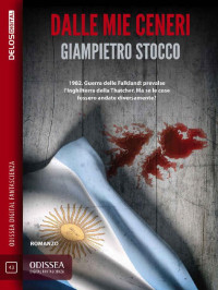 Giampietro Stocco — Dalle mie ceneri (Odissea Digital Fantascienza) (Italian Edition)