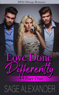 Sage Alexander — Love Done Differently 1