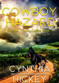 Cynthia Hickey — Cowboy Hazard