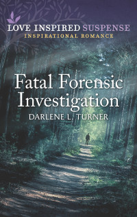 Darlene L. Turner — Fatal Forensic Investigation