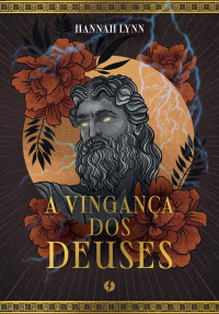 Hannah Lynn — A vingança dos deuses