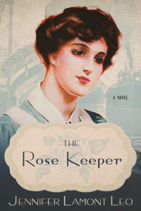 Jennifer Lamont Leo [Leo, Jennifer Lamont] — The Rose Keeper (Windy City Hearts 02)