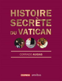 Augias Corrado — Histoires Secrètes du Vatican
