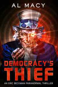 Al Macy — Eric Beckman 03 Democracy's Thief