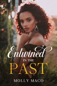 Molly Maco — Entwined In The Past