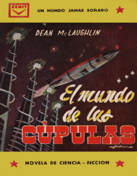 Dean McLaughlin — El mundo de las cúpulas