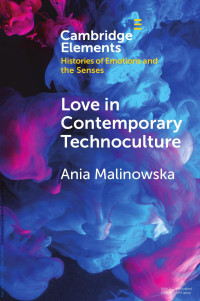 Ania Malinowska — Love in Contemporary Technoculture