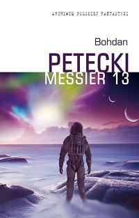 Bohdan Petecki — Messier 13