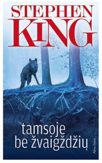 Stephen King [King, Stephen] — Tamsoje be žvaigždžių