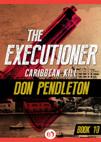 Don Pendleton — Caribbean Kill