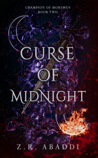 Abaddi, Z.R. — Curse of Midnight (Champion of Morswen Book 2)