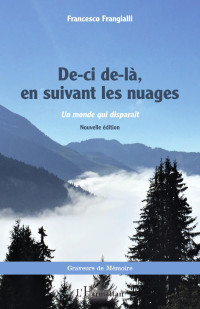 Francesco Frangialli; — De-ci de-l, en suivant les nuages