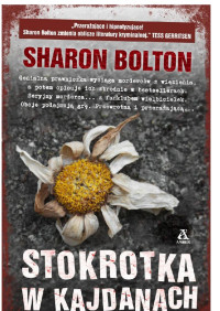 Sharon Bolton — Stokrotka w kajdanach