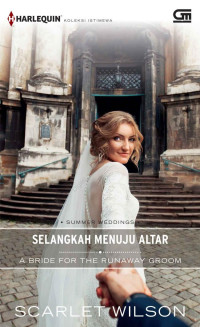 Scarlet Wilson — Selangkah Menuju Altar (A Bride for the Runaway Groom)