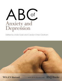 Linda Gask, Carolyn A. Chew-Graham — ABC of Anxiety and Depression