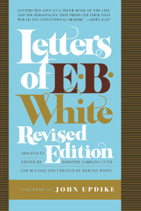 E. B. White — Letters of E. B. White