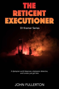 John Fullerton — The Reticent Executioner