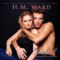 H. M. Ward & Jennifer O'Donnell — Secrets Vol. 4
