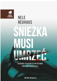 Nele Neuhaus — ?nie?ka musi umrze?