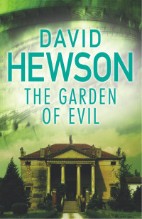 David Hewson — The Garden of Evil