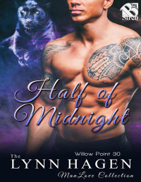 Lynn Hagen — Half of Midnight [Willow Point 30] (The Lynn Hagen ManLove Collection)