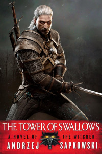 Andrzej Sapkowski — The Tower of Swallows