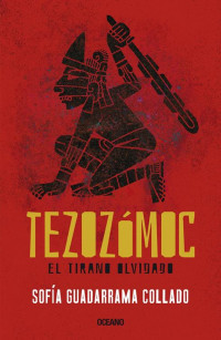 Sofía Guadarrama Collado — Tezozómoc