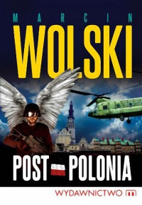 Marcin Wolski — Post-Polonia