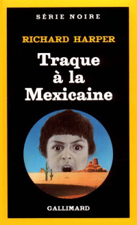 Traque à la mexicaine — Richard Harper