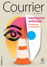 Unknown — Intelligence artificielle: promesses et menaces; The UNESCO courier; Vol.:3; 2018