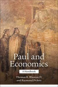 Thomas R. Blanton IV, Raymond Pickett — Paul and Economics