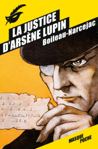 Boileau-Narcejac — La justice d'Arsène Lupin
