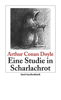 Arthur Conan Doyle — Eine Studie in Scharlachrot