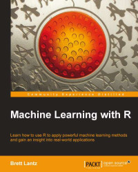 Lantz, Brett — Machine learning with R