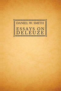 Daniel W. Smith — Essays on Deleuze