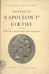 Charles Florange & A. Wunsch — Entrevue de Napoléon Ier et de Gœthe (1808)