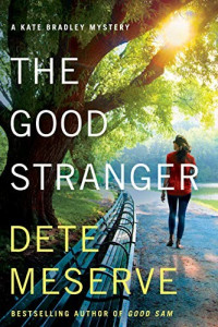 Dete Meserve  — The Good Stranger