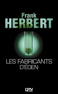 Frank HERBERT — Les fabricants d'Eden