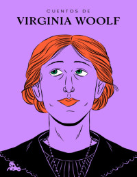 Virginia Woolf — CUENTOS DE VIRGINIA WOOLF