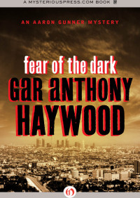 Gar Anthony Haywood — Fear of the Dark
