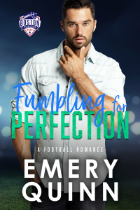 Emery Quinn — Fumbling for Perfection