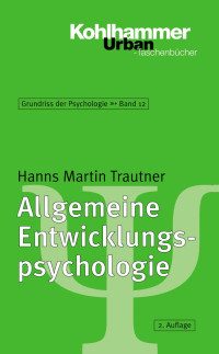 Hanns Martin, Trautner — Allgemeine Entwicklungspsychologie