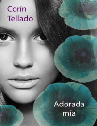 Corín Tellado — Adorada mía