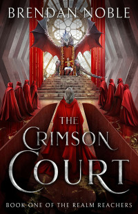 Brendan Noble — The Crimson Court