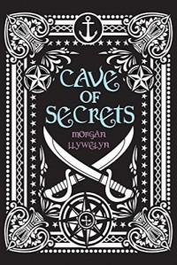 Morgan Llywelyn — Cave of Secrets