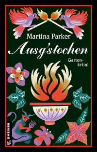 Martina Parker — 004 - Ausgstochen