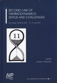 Daniel P. Sheehan — Second Law of Thermodynamics: Status and Challenges: Proceedings, 11th American Institute of Physics Conference, 2011