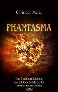 Christoph Marzi [Marzi, Christoph] — Phantasma (German Edition)